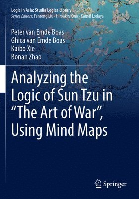 bokomslag Analyzing the Logic of Sun Tzu in "The Art of War", Using Mind Maps