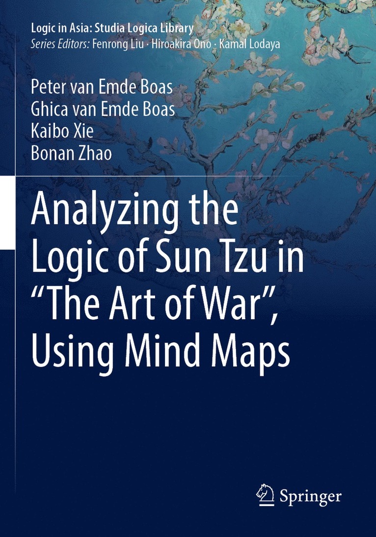 Peter van Emde Boas, Ghica van Emde Boas, Kaibo Xie, Bonan Zhao, Peter Van Emde Boas, Ghica Van Emde Boas, Peter Van Emde Boas, Ghica van Emde Boas - Analyzing the Logic of Sun Tzu in “The Art of War”, Using Mind Maps, Häftad