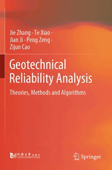 Jie Zhang, Te Xiao, Jian Ji, Peng Zeng, Zijun Cao - Geotechnical Reliability Analysis, Häftad