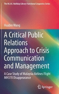 bokomslag A Critical Public Relations Approach to Crisis Communication and Management