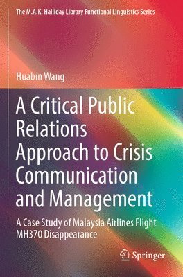 bokomslag A Critical Public Relations Approach to Crisis Communication and Management