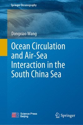 bokomslag Ocean Circulation and Air-Sea Interaction in the South China Sea