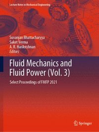 bokomslag Fluid Mechanics and Fluid Power (Vol. 3)