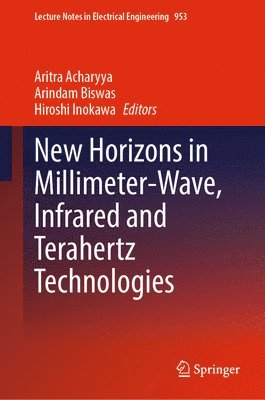 bokomslag New Horizons in Millimeter-Wave, Infrared and Terahertz Technologies