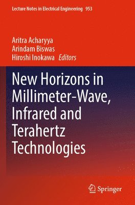 New Horizons in Millimeter-Wave, Infrared and Terahertz Technologies 1