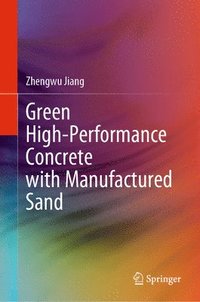 bokomslag Green High-Performance Concrete with Manufactured Sand
