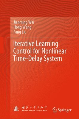 bokomslag Iterative Learning Control for Nonlinear Time-Delay System