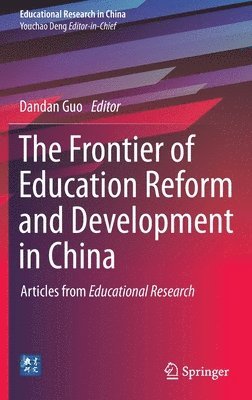 bokomslag The Frontier of Education Reform and Development in China
