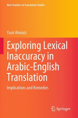 bokomslag Exploring Lexical Inaccuracy in Arabic-English Translation