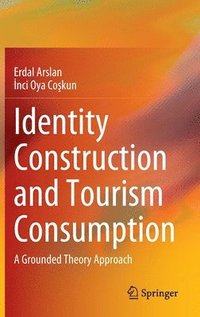 bokomslag Identity Construction and Tourism Consumption