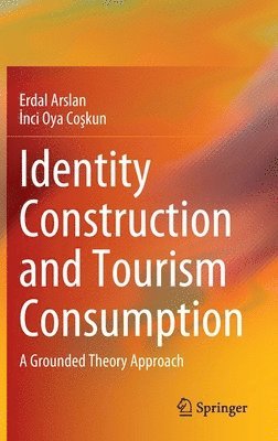 bokomslag Identity Construction and Tourism Consumption