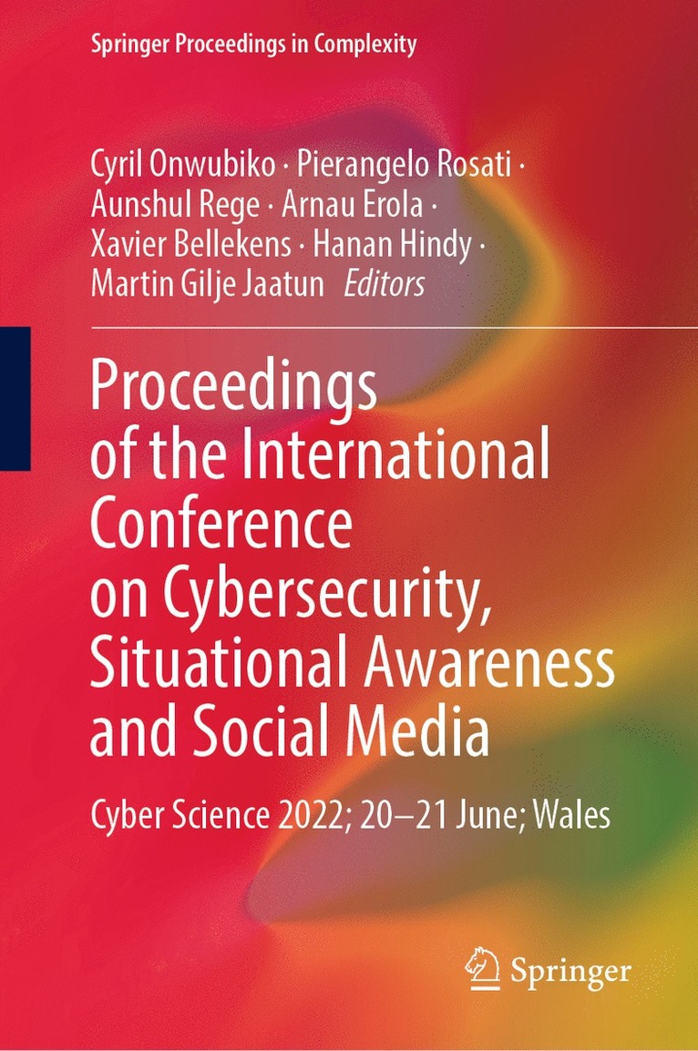 Proceedings of the International Conference on Cybersecurity, Situational Awareness and Social Media 1