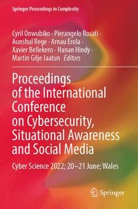 bokomslag Proceedings of the International Conference on Cybersecurity, Situational Awareness and Social Media