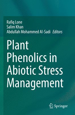 bokomslag Plant Phenolics in Abiotic Stress Management