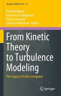 bokomslag From Kinetic Theory to Turbulence Modeling