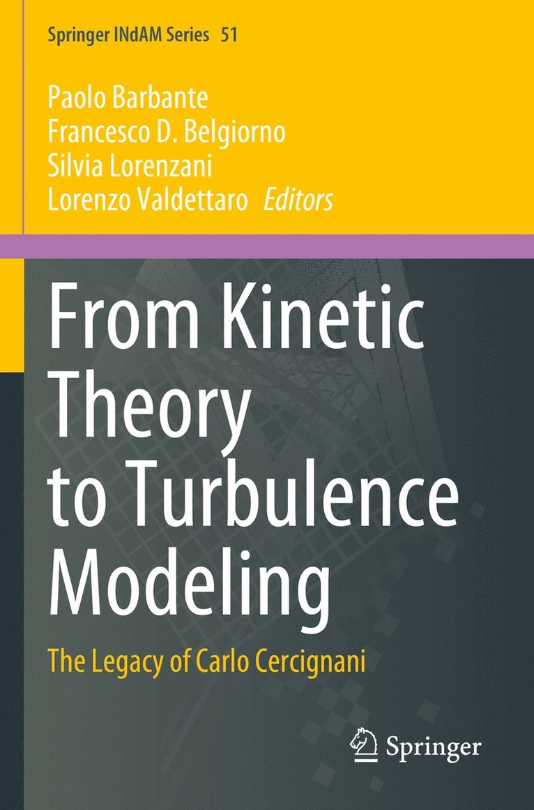 Paolo Barbante, Francesco D. Belgiorno, Silvia Lorenzani, Lorenzo Valdettaro - From Kinetic Theory to Turbulence Modeling, Häftad
