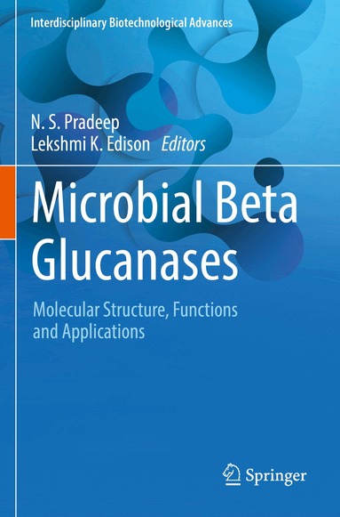 N.S. Pradeep, Lekshmi K Edison - Microbial Beta Glucanases, Häftad