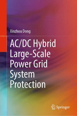 bokomslag AC/DC Hybrid Large-Scale Power Grid System Protection