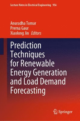 bokomslag Prediction Techniques for Renewable Energy Generation and Load Demand Forecasting