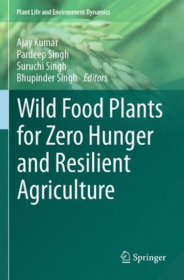 bokomslag Wild Food Plants for Zero Hunger and Resilient Agriculture