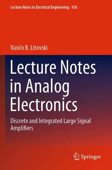 Vančo B. Litovski - Lecture Notes in Analog Electronics, Häftad