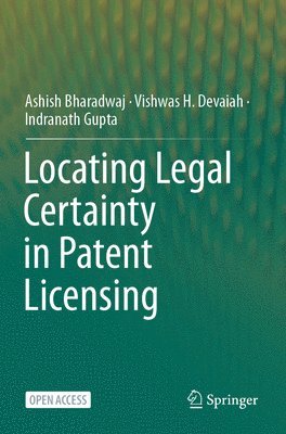 bokomslag Locating Legal Certainty in Patent Licensing