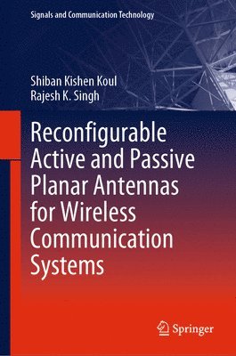 bokomslag Reconfigurable Active and Passive Planar Antennas for Wireless Communication Systems