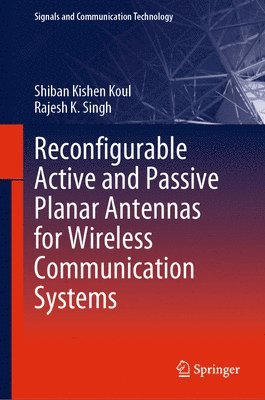 Reconfigurable Active and Passive Planar Antennas for Wireless Communication Systems 1