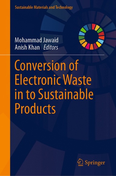 bokomslag Conversion of Electronic Waste in to Sustainable Products