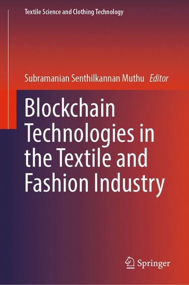 bokomslag Blockchain Technologies in the Textile and Fashion Industry