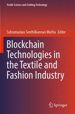 bokomslag Blockchain Technologies in the Textile and Fashion Industry