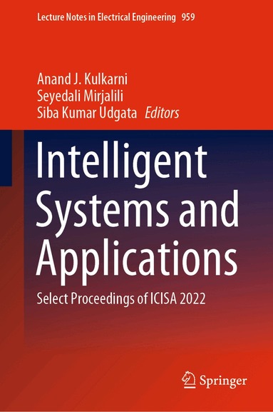 Anand J. Kulkarni, Seyedali Mirjalili, Siba Kumar Udgata - Intelligent Systems and Applications, Inbunden