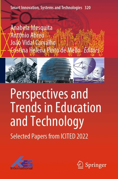 Anabela Mesquita, António Abreu, João Vidal Carvalho, Cristina Helena Pinto de Mello - Perspectives and Trends in Education and Technology, Häftad