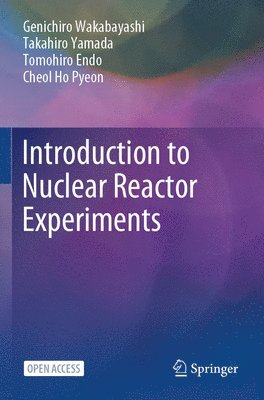 bokomslag Introduction to Nuclear Reactor Experiments