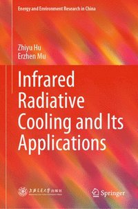 bokomslag Infrared Radiative Cooling and Its Applications