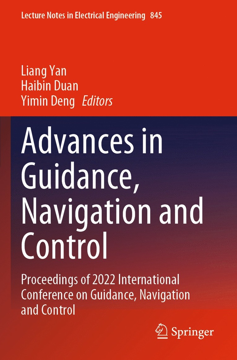 Liang Yan, Haibin Duan, Yimin Deng - Advances in Guidance, Navigation and Control, Häftad