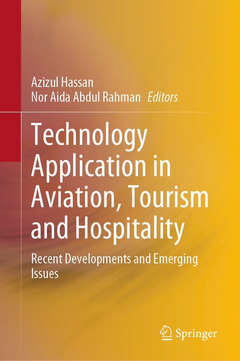Azizul Hassan, Nor Aida Abdul Rahman - Technology Application in Aviation, Tourism and Hospitality, Inbunden
