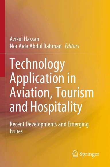 Azizul Hassan, Nor Aida Abdul Rahman - Technology Application in Aviation, Tourism and Hospitality, Häftad