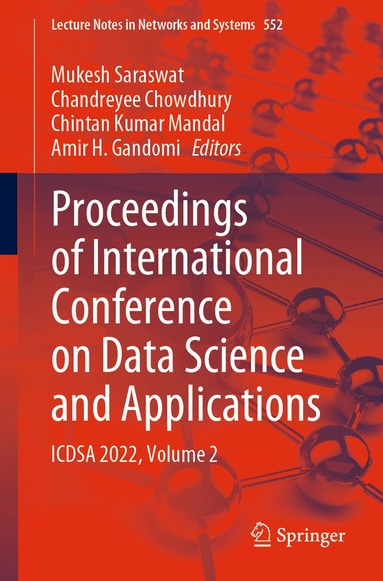 Mukesh Saraswat, Chandreyee Chowdhury, Chintan Kumar Mandal, Amir H. Gandomi - Proceedings of International Conference on Data Science and Applications, Häftad