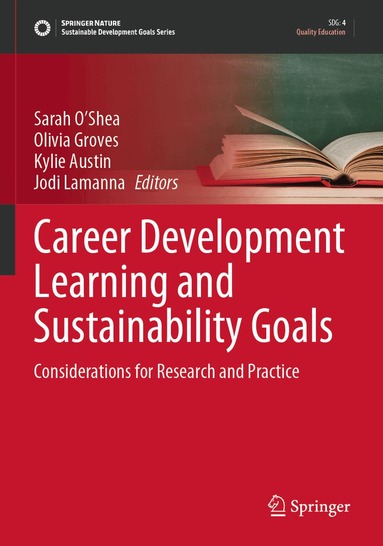 Sarah O’Shea, Olivia Groves, Kylie Austin, Jodi Lamanna - Career Development Learning and Sustainability Goals, Häftad