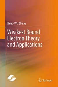 bokomslag Weakest Bound Electron Theory and Applications