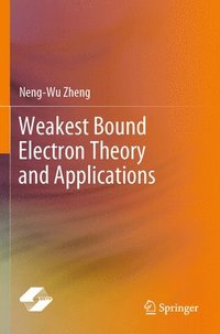 bokomslag Weakest Bound Electron Theory and Applications