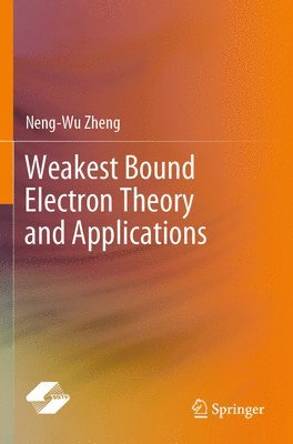 bokomslag Weakest Bound Electron Theory and Applications