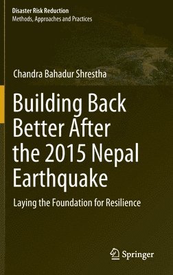 bokomslag Building Back Better After the 2015 Nepal Earthquake