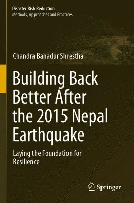 bokomslag Building Back Better After the 2015 Nepal Earthquake