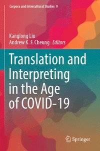 bokomslag Translation and Interpreting in the Age of COVID-19