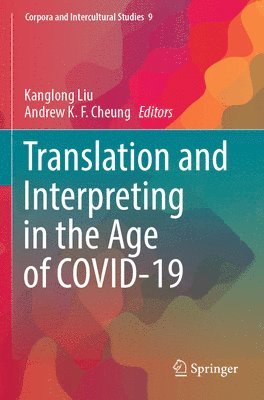 bokomslag Translation and Interpreting in the Age of COVID-19