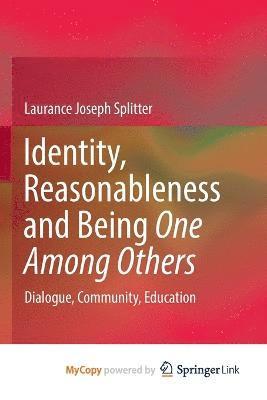 Laurance Joseph Splitter - Identity, Reasonableness and Being One Among Others, Häftad