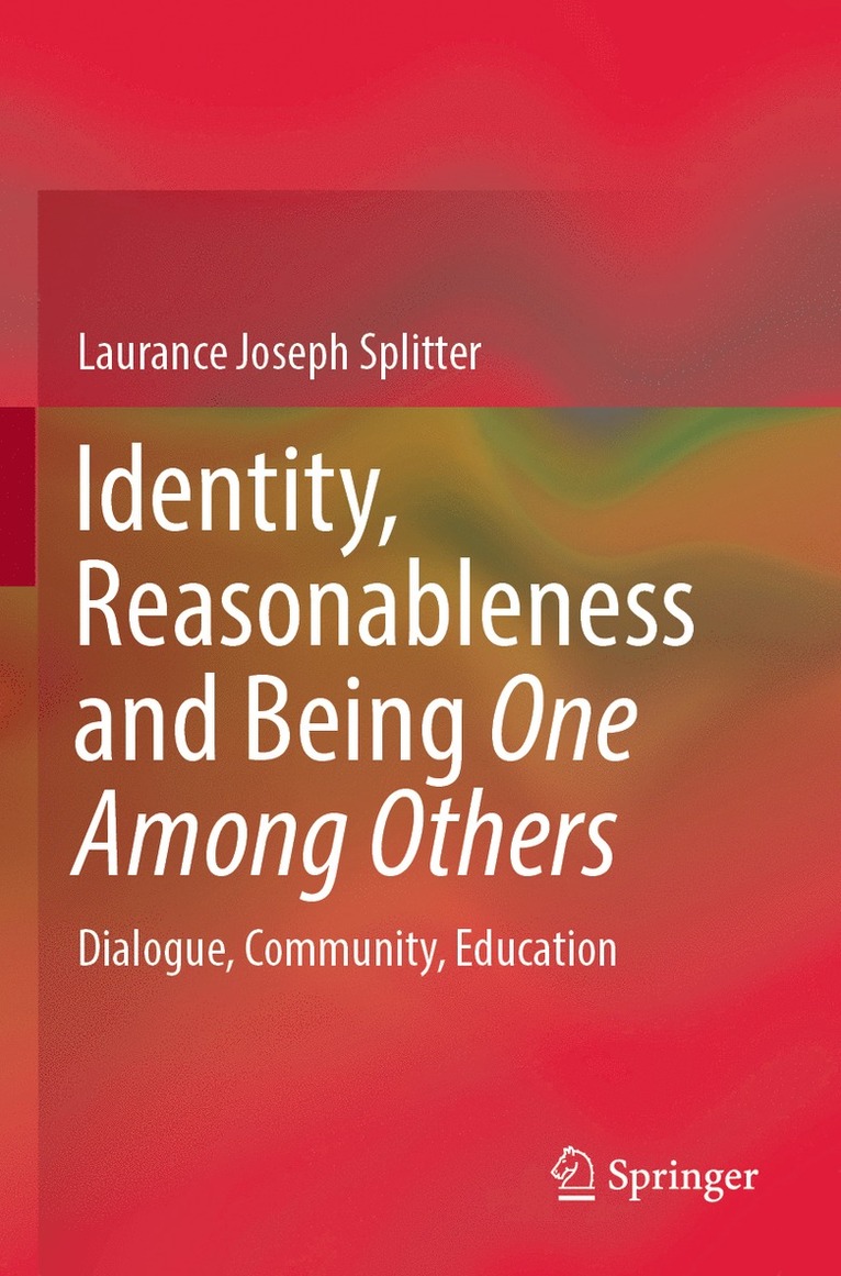 Identity, Reasonableness and Being One Among Others