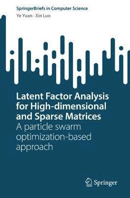 bokomslag Latent Factor Analysis for High-dimensional and Sparse Matrices